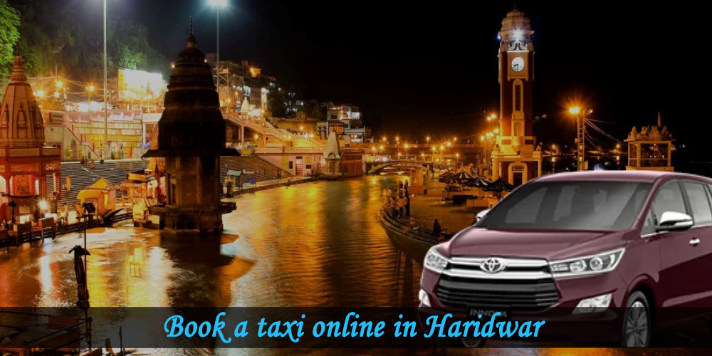 Online taxi services in Haridwa